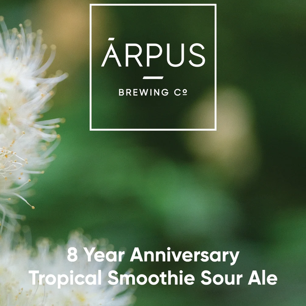 8 Year Anniversary Tropical Smoothie Sour Ale
