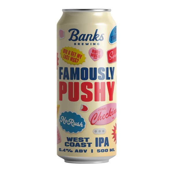 Famously Pushy - IPA