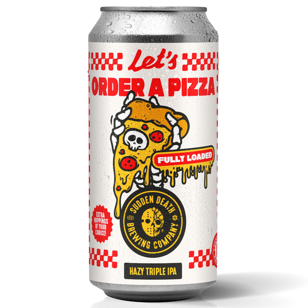 Let's Order A Pizza (2026) - Triple Hazy IPA