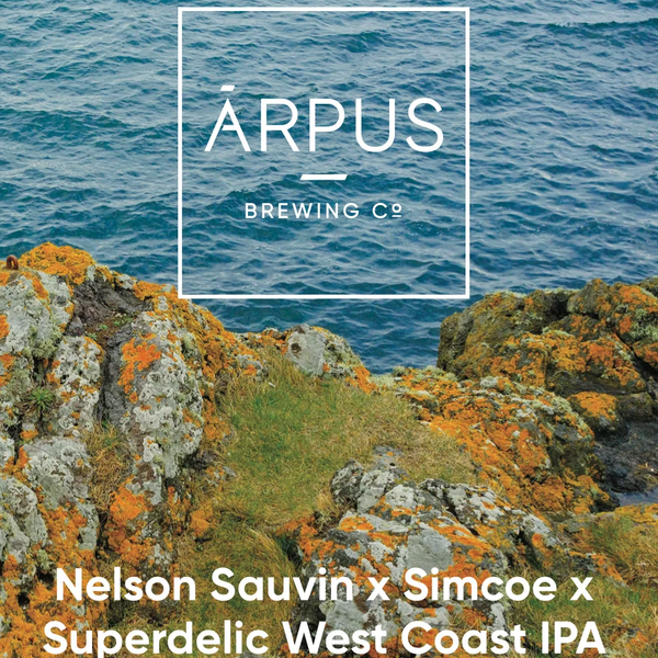 Nelson Sauvin X Simcoe X Superdelic -  West Coast IPA