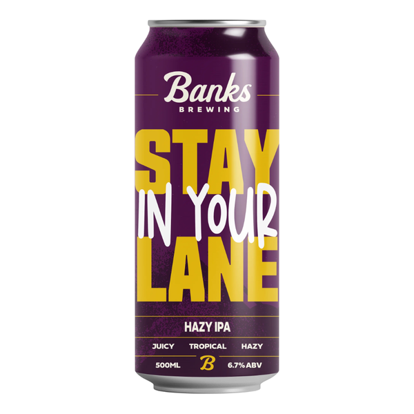 Stay In Your Lane - Hazy IPA